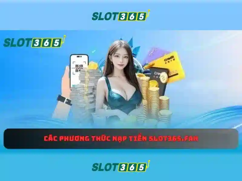 Slot365: Nền tảng xèng trực tuyến tin cậy tại Việt Nam