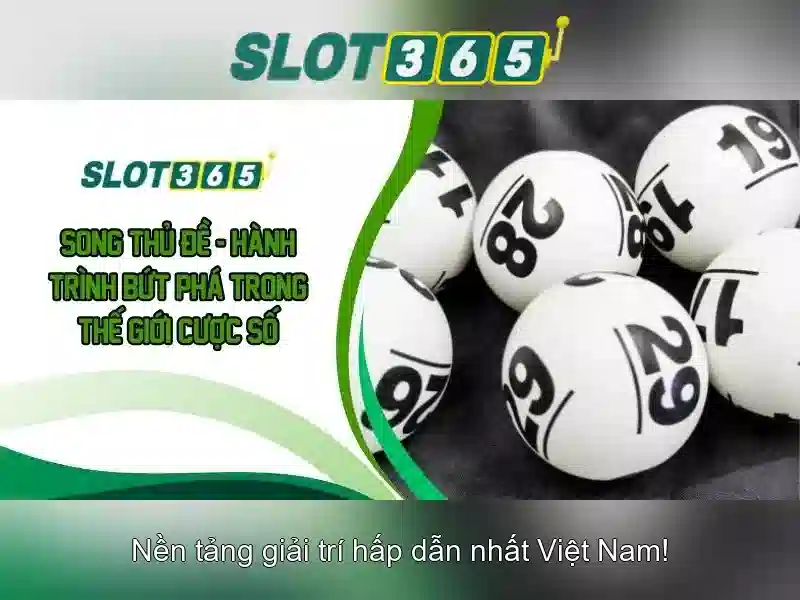 Slot365 – Trải nghiệm đánh bạc trực tuyến đáng tin cậy