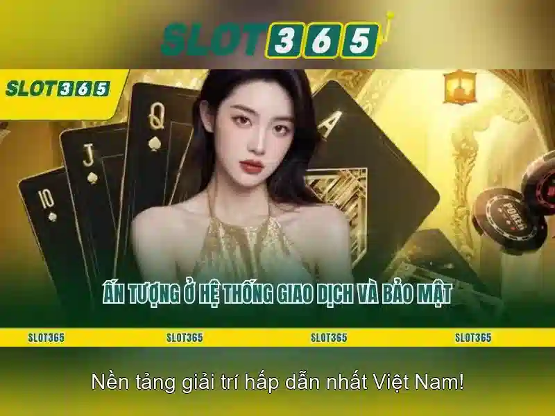 slot365 - Nền tảng máy xèng trực tuyến hàng đầu