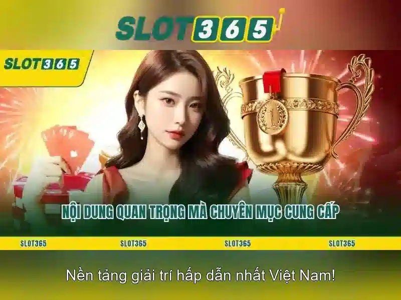 Slot365 – Cổng trò chơi slots trực tuyến uy tín